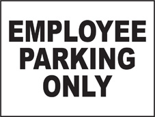 SAFETY SIGN (SAV) | General Signs - Employee Parking Only